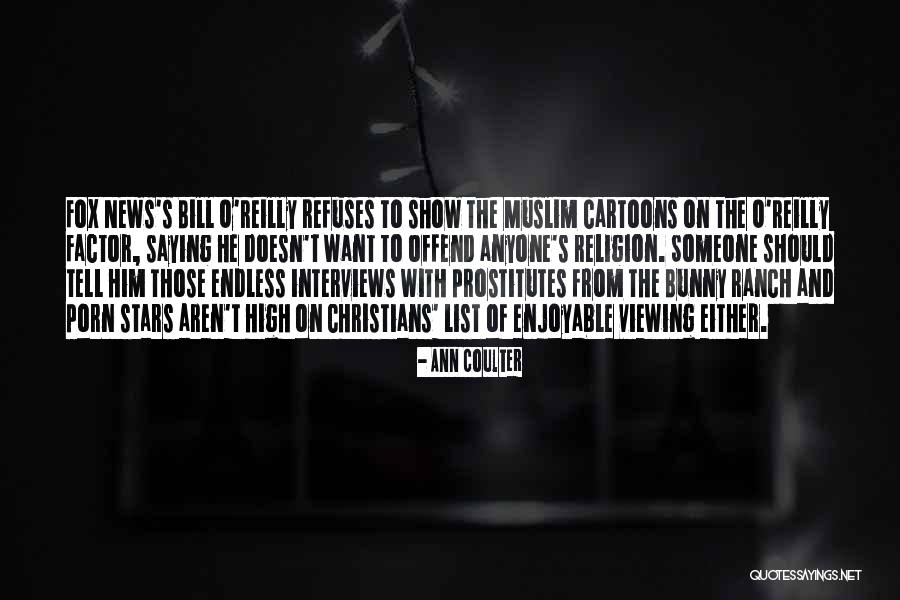 High Fox Quotes By Ann Coulter High Fox Quotes By Ann Coulter