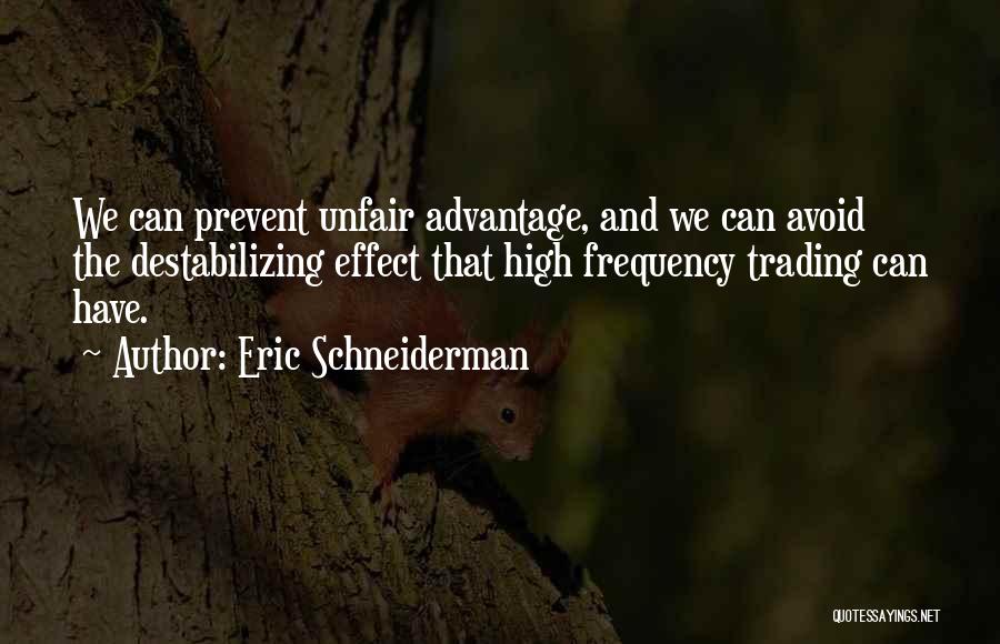 High Frequency Quotes By Eric Schneiderman