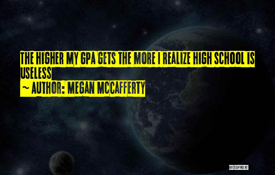 High Gpa Quotes By Megan McCafferty