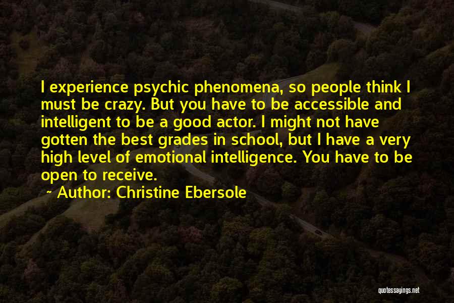 High Grades Quotes By Christine Ebersole