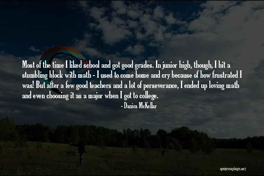 High Grades Quotes By Danica McKellar