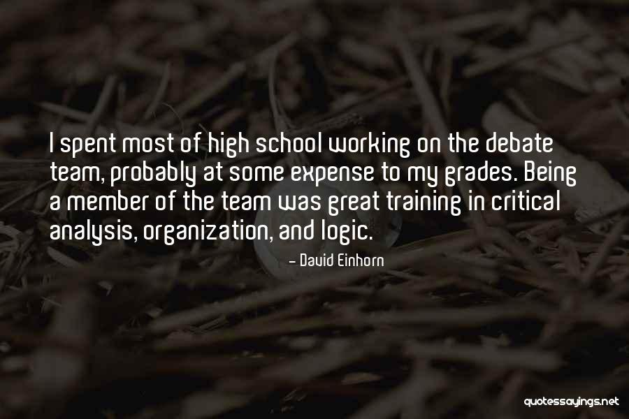 High Grades Quotes By David Einhorn High Grades Quotes By David Einhorn