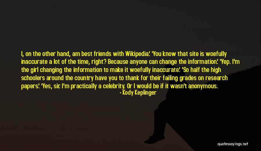 High Grades Quotes By Kody Keplinger High Grades Quotes By Kody Keplinger