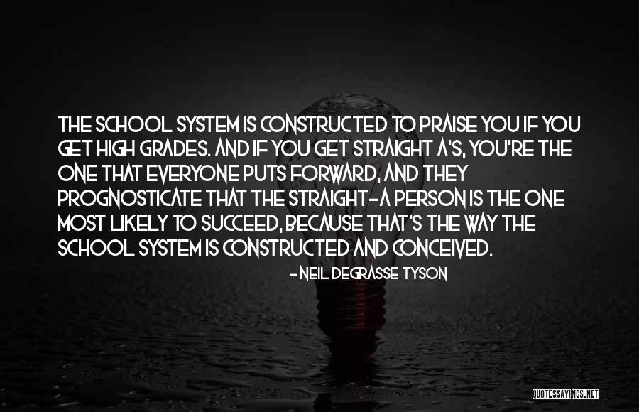 High Grades Quotes By Neil DeGrasse Tyson