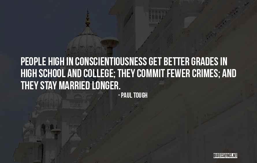 High Grades Quotes By Paul Tough