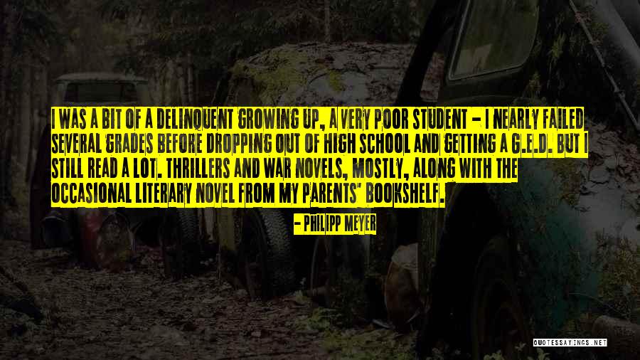 High Grades Quotes By Philipp Meyer High Grades Quotes By Philipp Meyer