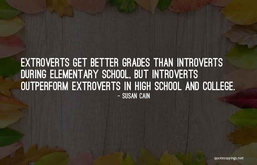 High Grades Quotes By Susan Cain