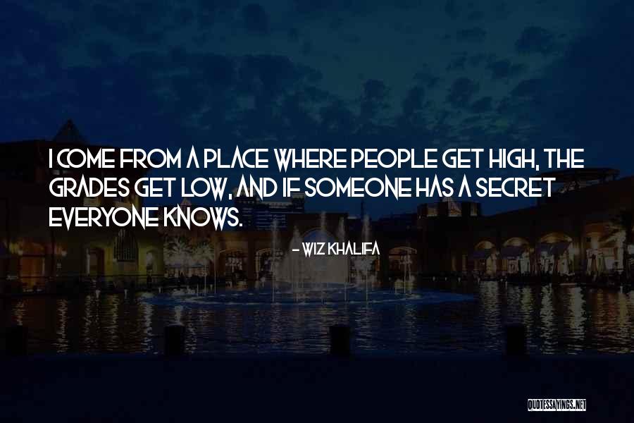 High Grades Quotes By Wiz Khalifa High Grades Quotes By Wiz Khalifa