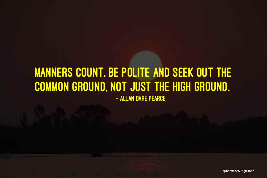 High Ground Quotes By Allan Dare Pearce High Ground Quotes By Allan Dare Pearce