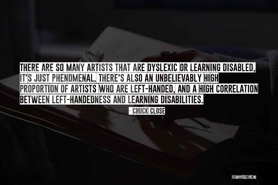 High Handedness Quotes By Chuck Close High Handedness Quotes By Chuck Close