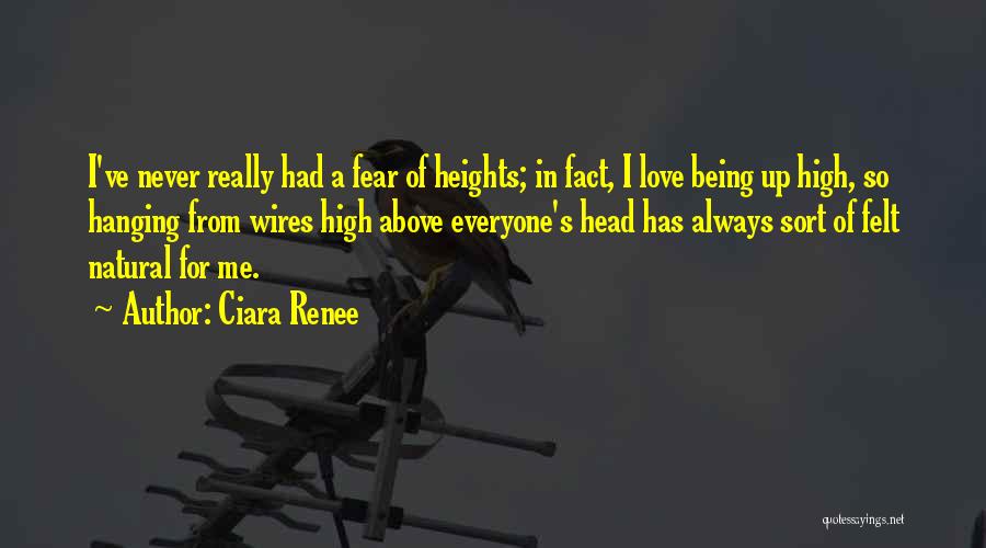 High Head Quotes By Ciara Renee