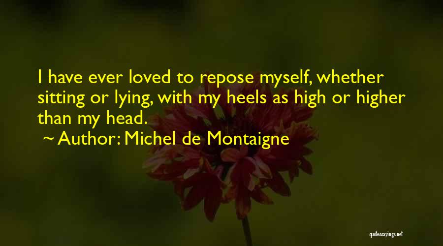 High Head Quotes By Michel De Montaigne