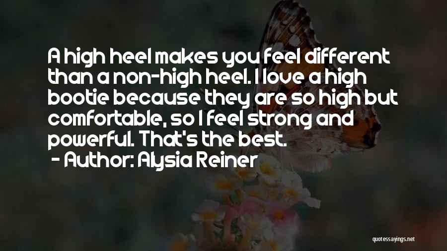 High Heel Quotes By Alysia Reiner