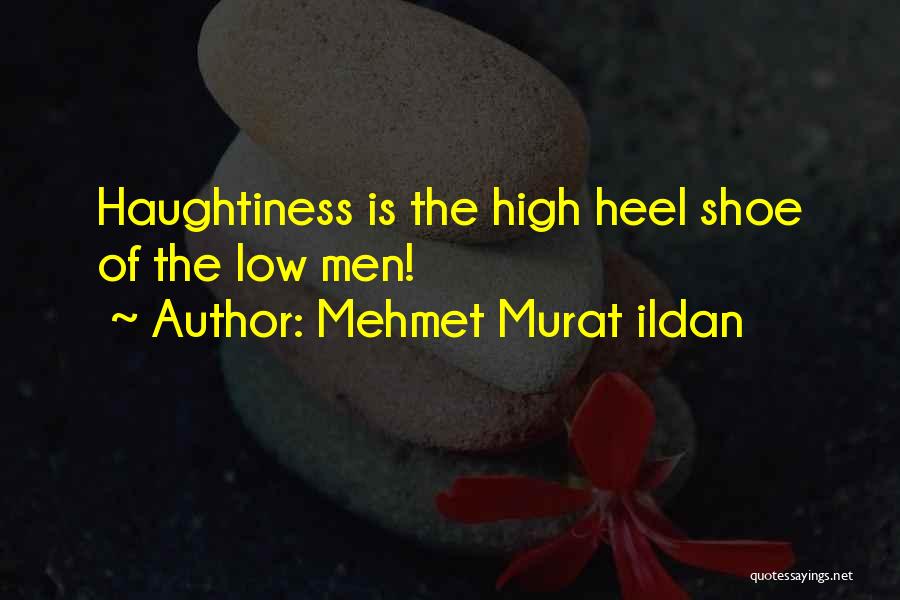 High Heel Quotes By Mehmet Murat Ildan