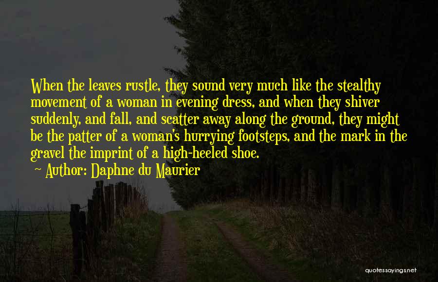 High Heeled Quotes By Daphne Du Maurier