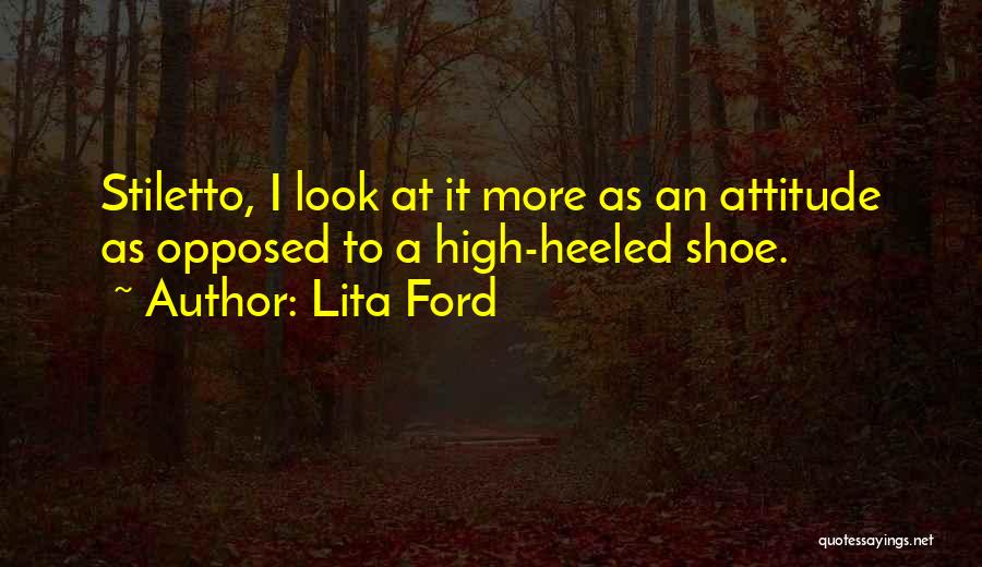 High Heeled Quotes By Lita Ford