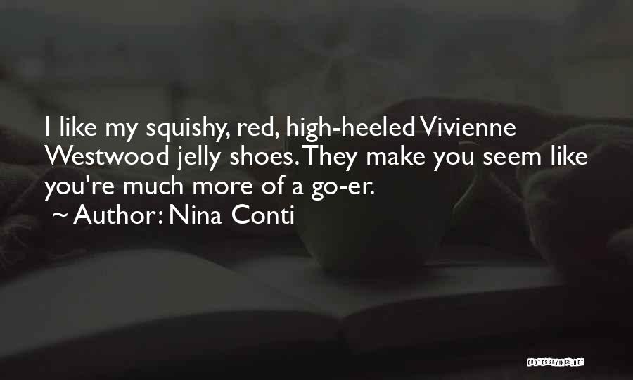 High Heeled Quotes By Nina Conti