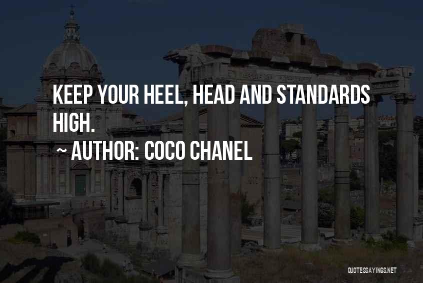 High Heels And High Standards Quotes By Coco Chanel