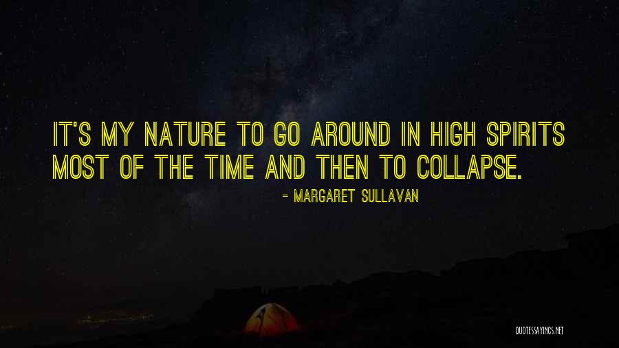 High In Spirits Quotes By Margaret Sullavan High In Spirits Quotes By Margaret Sullavan