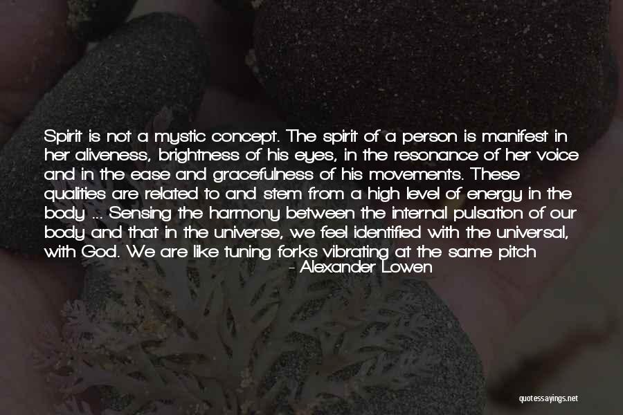 High In The Spirit Quotes By Alexander Lowen High In The Spirit Quotes By Alexander Lowen