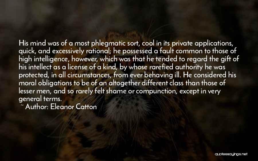 High Intellect Quotes By Eleanor Catton