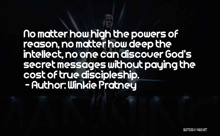 High Intellect Quotes By Winkie Pratney