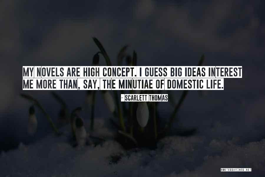 High Interest Quotes By Scarlett Thomas High Interest Quotes By Scarlett Thomas