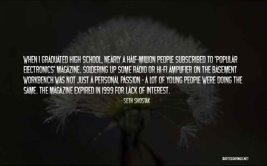 High Interest Quotes By Seth Shostak High Interest Quotes By Seth Shostak