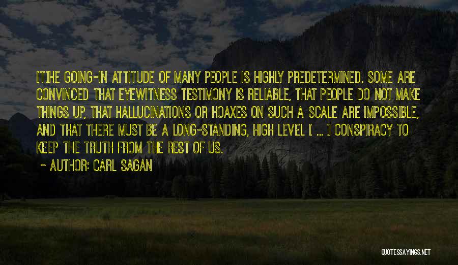 High Level Attitude Quotes By Carl Sagan