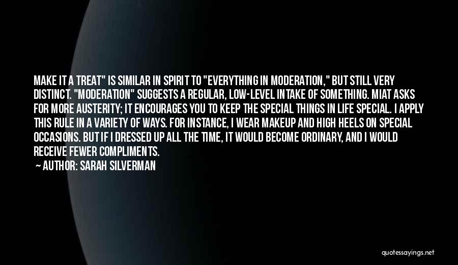 High Level Life Quotes By Sarah Silverman