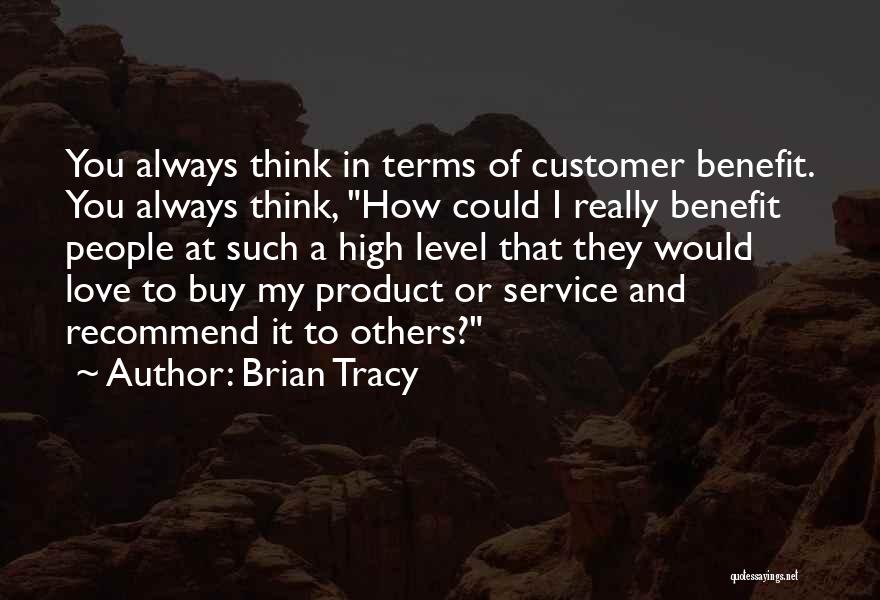 High Level Thinking Quotes By Brian Tracy