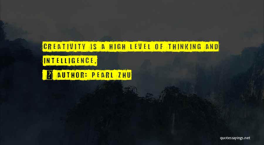 High Level Thinking Quotes By Pearl Zhu