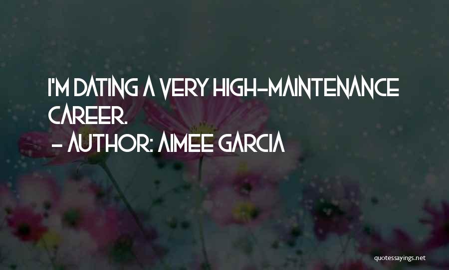 High Maintenance Quotes By Aimee Garcia