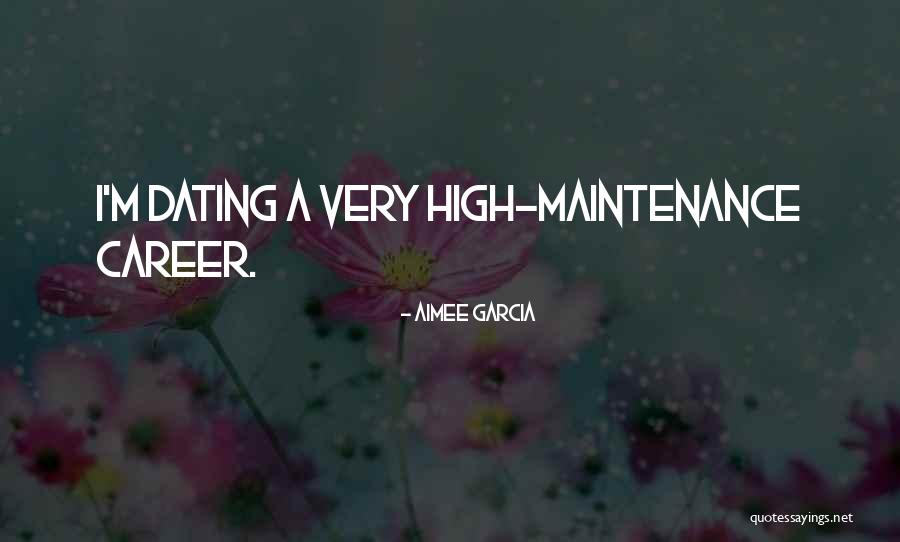 High Maintenance Quotes By Aimee Garcia High Maintenance Quotes By Aimee Garcia
