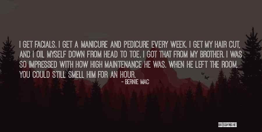 High Maintenance Quotes By Bernie Mac