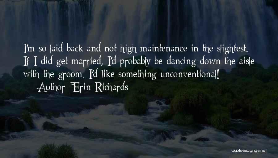 High Maintenance Quotes By Erin Richards