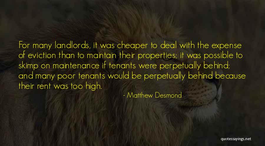 High Maintenance Quotes By Matthew Desmond High Maintenance Quotes By Matthew Desmond