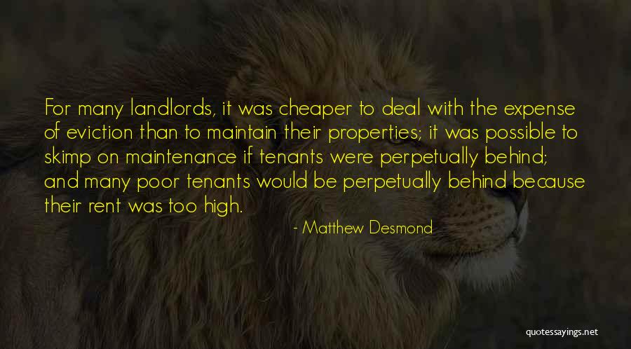 High Maintenance Quotes By Matthew Desmond