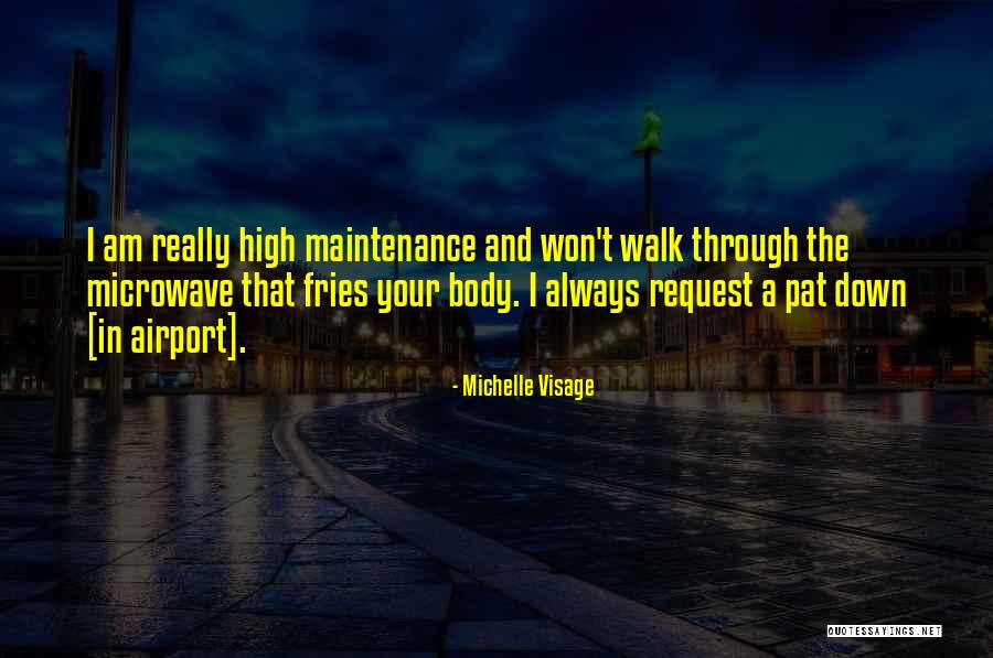 High Maintenance Quotes By Michelle Visage