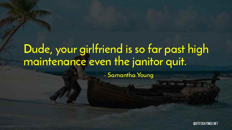 High Maintenance Quotes By Samantha Young