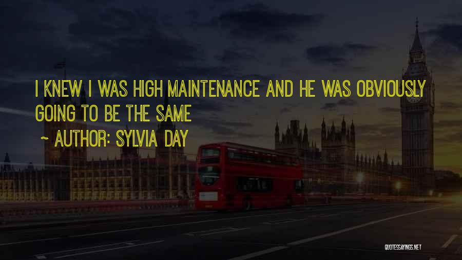 High Maintenance Quotes By Sylvia Day