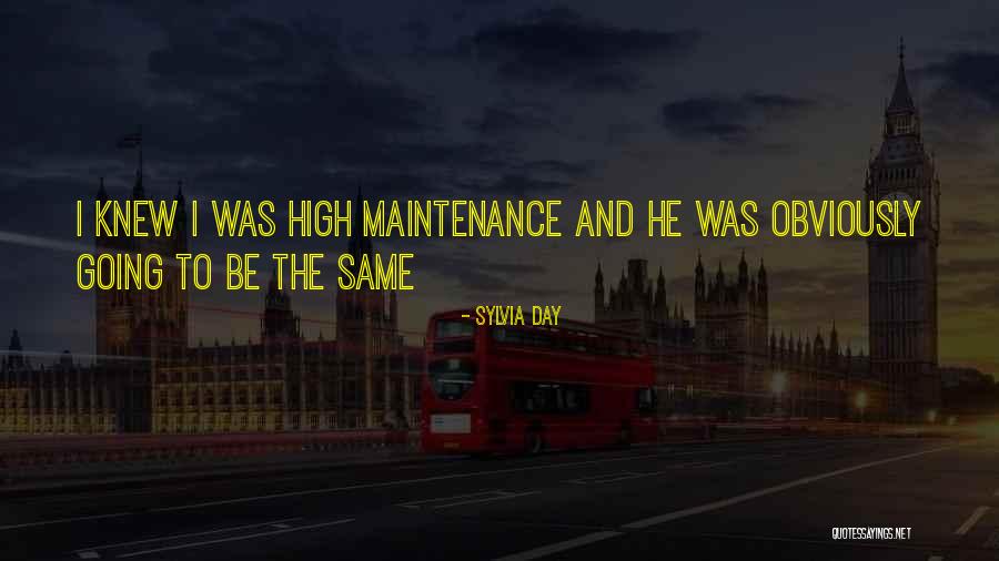 High Maintenance Quotes By Sylvia Day