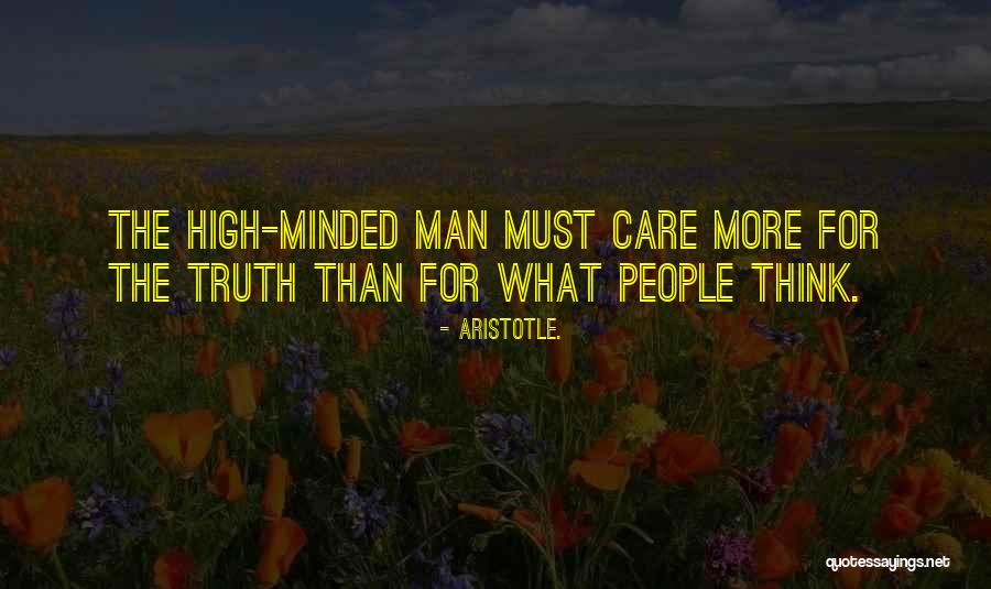 High Minded 7 Quotes By Aristotle. High Minded 7 Quotes By Aristotle.