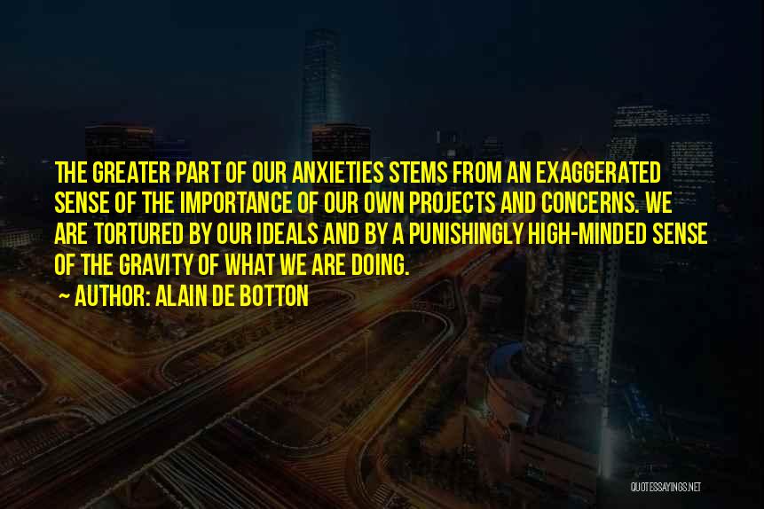 High Minded Quotes By Alain De Botton