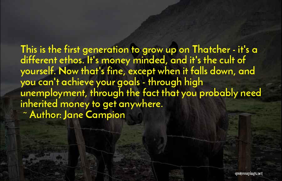 High Minded Quotes By Jane Campion