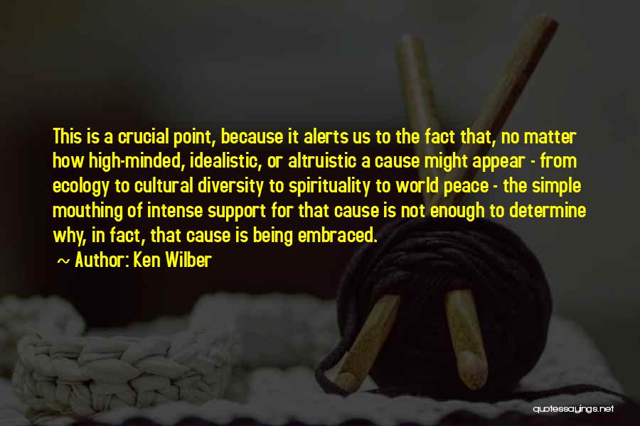 High Minded Quotes By Ken Wilber