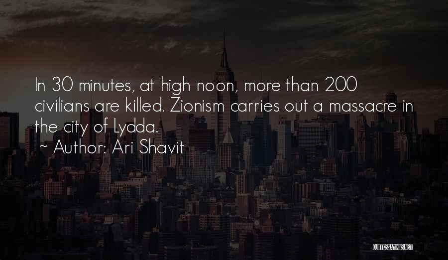 High Noon Quotes By Ari Shavit