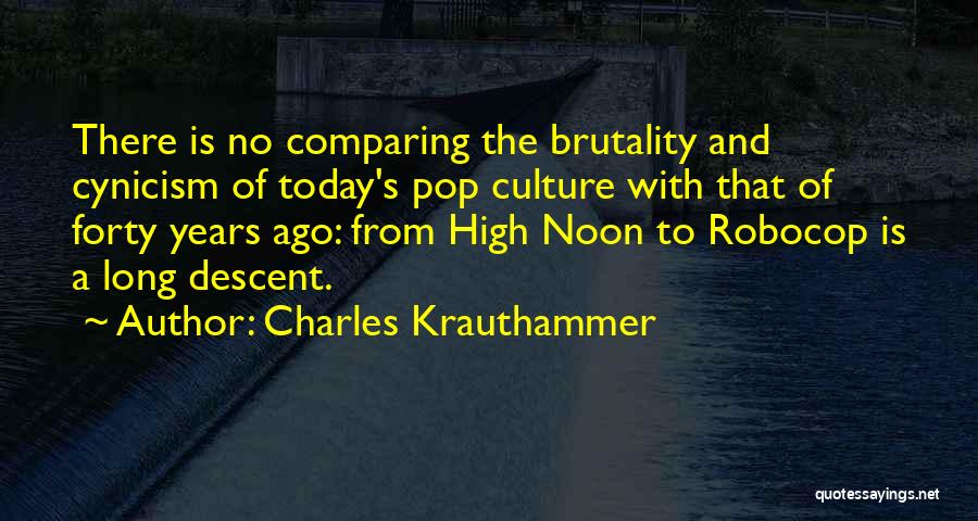 High Noon Quotes By Charles Krauthammer