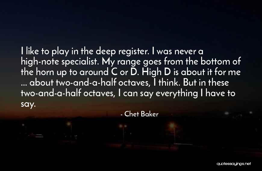 High Note Quotes By Chet Baker