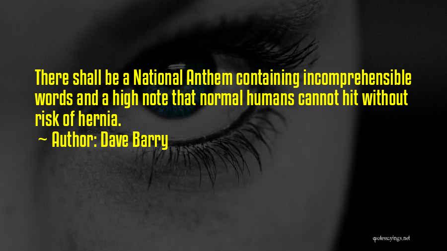 High Note Quotes By Dave Barry